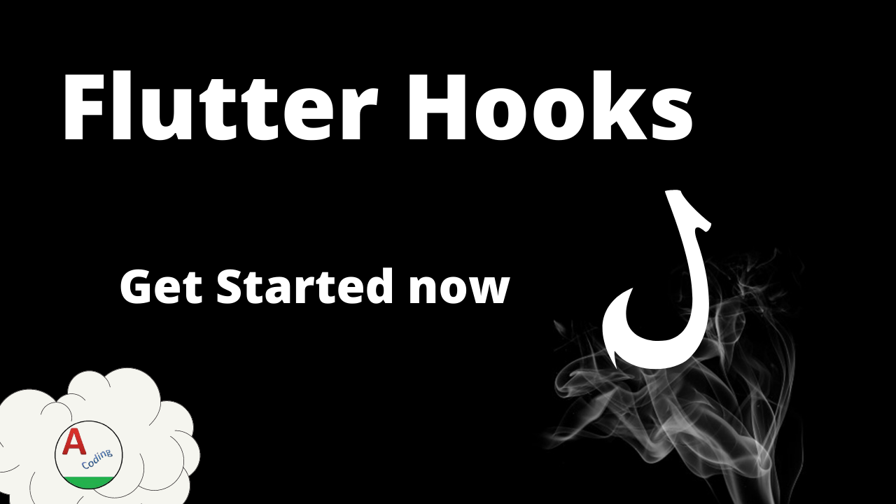 Flutter Hooks – Say no to Statefullwidget